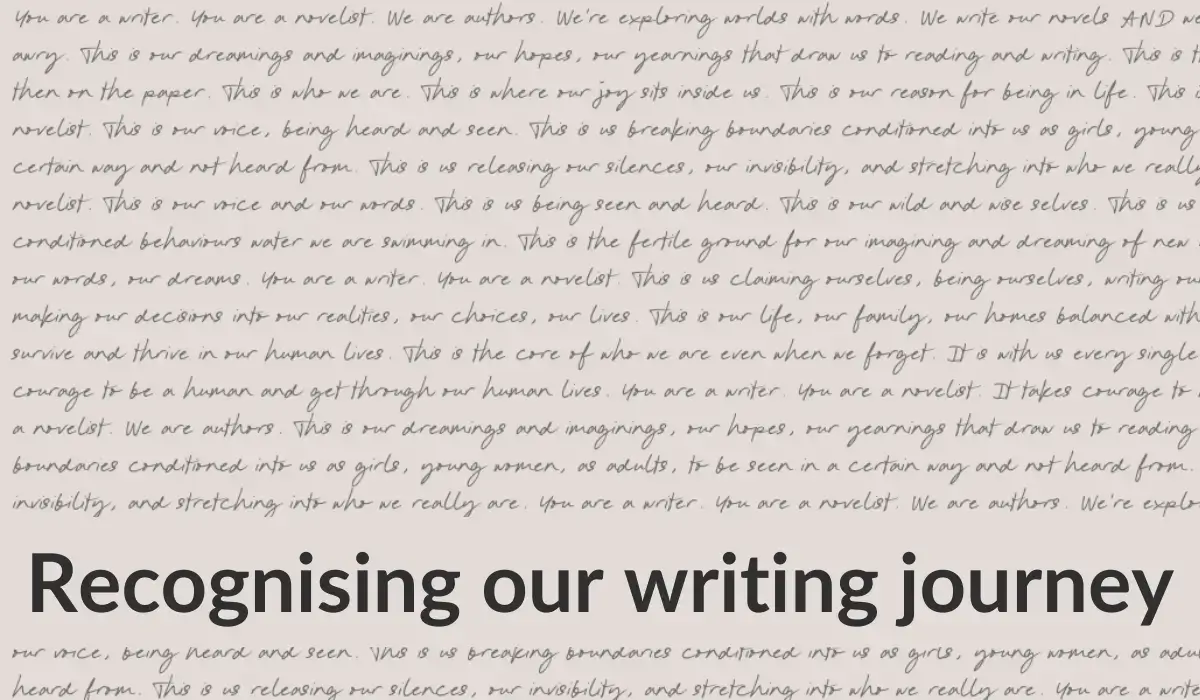 A page of writing with sentences like You are a writer, you are a novelist, on it.